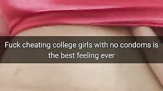 Fuck College Cheating Slut with no Condom [snapchat. Cuckold]