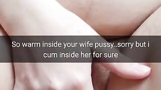 Yeah,i Promise Pull Out, but now i will Creampie your Wife Pussy! [Cuckold.Snapchat]