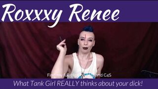 What Tank Girl REALLY Thinks about your Dick!