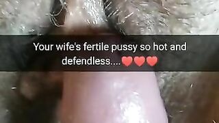 Your wife pussy so defenseless - i fuck and cum inside her