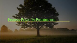 Finding Peace In Possibilities (Official Music Video).