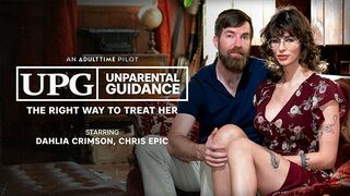 ADULT TIME - Unparental Guidance: The Right Way To Treat Her | Trailer | An ADULT TIME Pilot