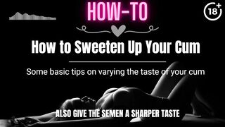 [HOW-TO] How to Sweeten Up Your Cum