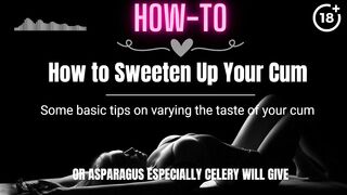 [HOW-TO] How to Sweeten Up Your Cum