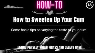 [HOW-TO] How to Sweeten Up Your Cum