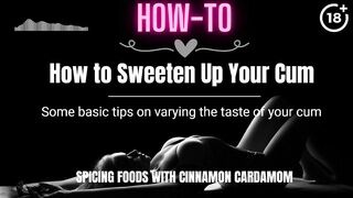 [HOW-TO] How to Sweeten Up Your Cum