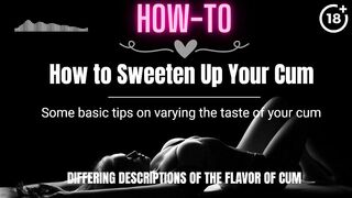 [HOW-TO] How to Sweeten Up Your Cum