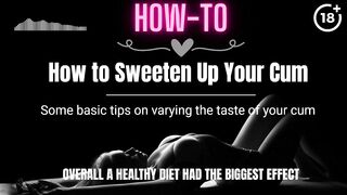 [HOW-TO] How to Sweeten Up Your Cum