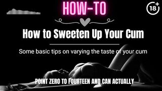 [HOW-TO] How to Sweeten Up Your Cum