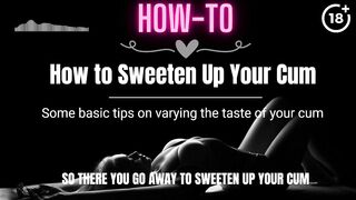 [HOW-TO] How to Sweeten Up Your Cum