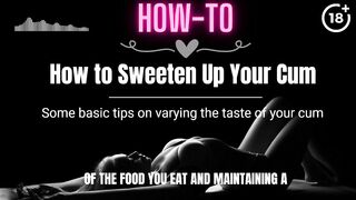 [HOW-TO] How to Sweeten Up Your Cum