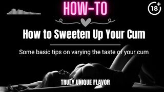 [HOW-TO] How to Sweeten Up Your Cum