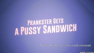 Prankster Gets a Pussy Sandwich - Daya Knight, Dee Williams / Brazzers