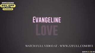 Playing Hard To Get.Evangeline Love / Brazzers