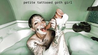 Tattooed Petite Goth Girl gives sloppy head in the bathtub ????