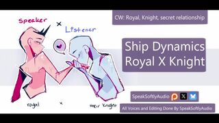 Ship Dynamic: Royal Speaker and Knight Lister (F/A)